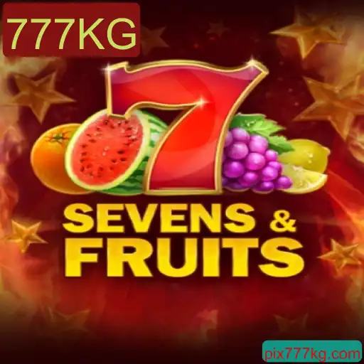 Descobrindo o Fascinante Mundo de SevensFruits: O Poder da Sorte com 777KG